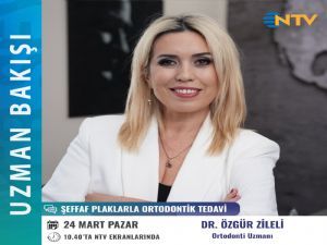 NTV ŞEFFAF PLAKLARA ORTODONTİ TEDAVİSİ